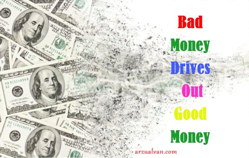 Bad Money Drives Out Good Money