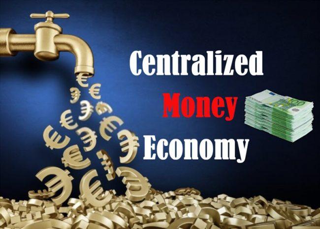 Centralized Money Economy