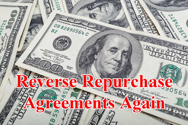Reverse Repurchase Agreements Again